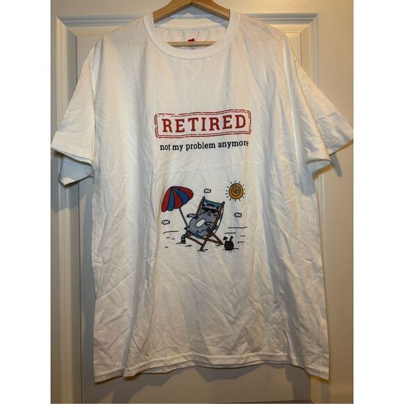 Retired, not my problem T-shirt size Large - Picture 1 of 2
